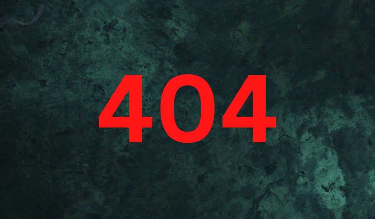 What Does 404 Mean Spiritually